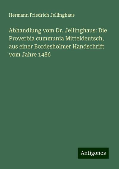 Jellinghaus, H: Abhandlung vom Dr. Jellinghaus: Die Proverbi