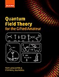 Quantum Field Theory for the Gifted Amateur
