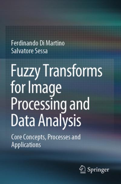 Fuzzy Transforms for Image Processing and Data Analysis
