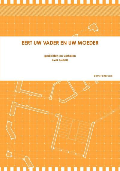 EERT UW VADER EN UW MOEDER
