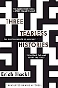 Three Tearless Histories