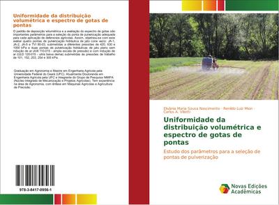 Uniformidade da distribuição volumétrica e espectro de gotas de pontas