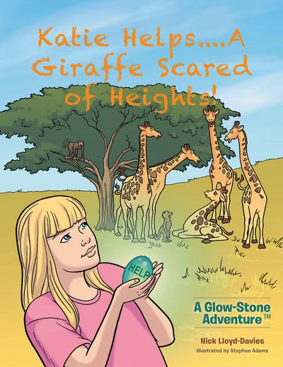 Katie Helps....A Giraffe Scared of Heights!