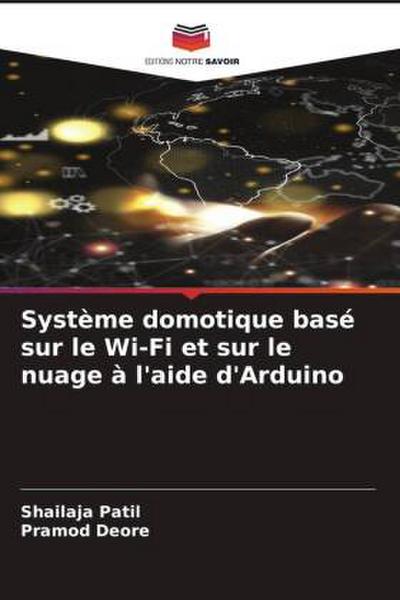 Système domotique basé sur le Wi-Fi et sur le nuage à l’aide d’Arduino