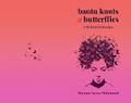 Bantu Knots &amp; Butterflies