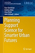Planning Support Science for Smarter Urban Futures