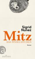 Mitz, das Pinseläffchen von Sigrid Nunez | Buch