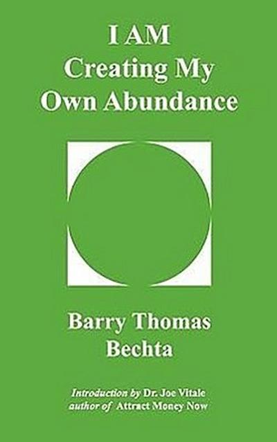 I Am Creating My Own Abundance