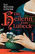 Die Heilerin von Lübeck: Roman