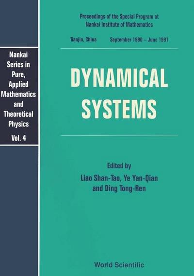 Dynamical Systems - Proceedings of the Special Program at Nankai Institute of Mathematics