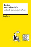 Die Jodelschule und andere dramatische Werke – Die