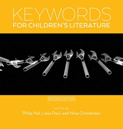 Keywords for Children’s Literature, Second Edition
