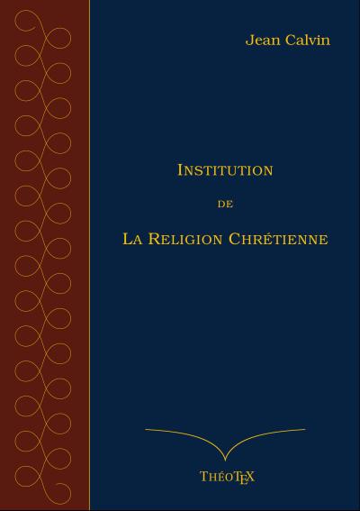 Institution de la Religion Chrétienne