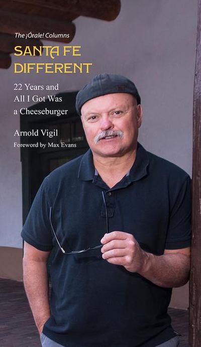 Santa Fe Different: 22 Years and All I Got Was a Cheeseburger