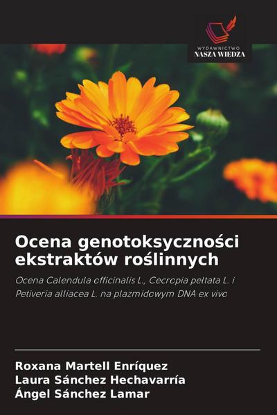 Ocena genotoksyczno¿ci ekstraktów ro¿linnych