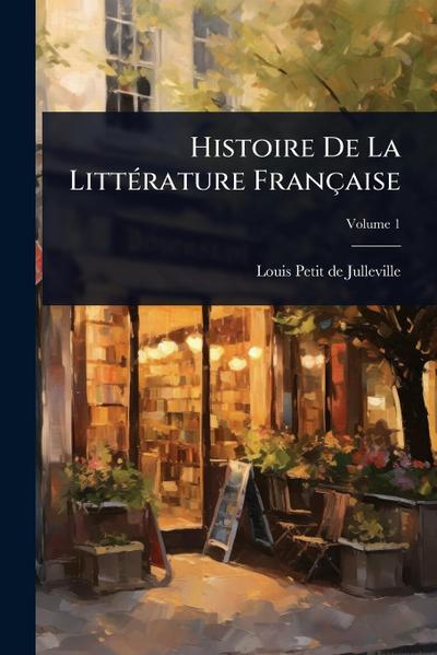 Histoire De La LittÃ(c)rature Française