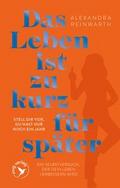 Das Leben ist zu kurz für später - Special Edition