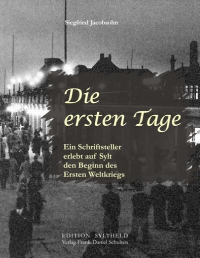 Die ersten Tage