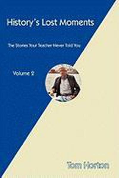 History’s Lost Moments
