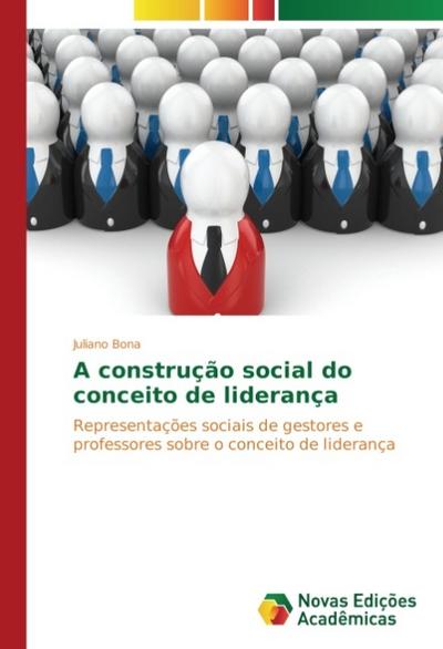 A construção social do conceito de liderança