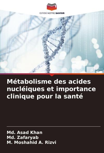 Métabolisme des acides nucléiques et importance clinique pour la santé