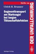 Segmenttransport am Marknagel bei langen Tibiascha