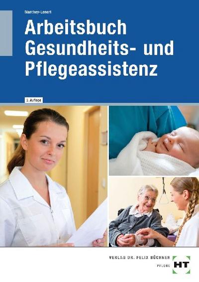 Arbeitsbuch Gesundheits- und Pflegeassistenz