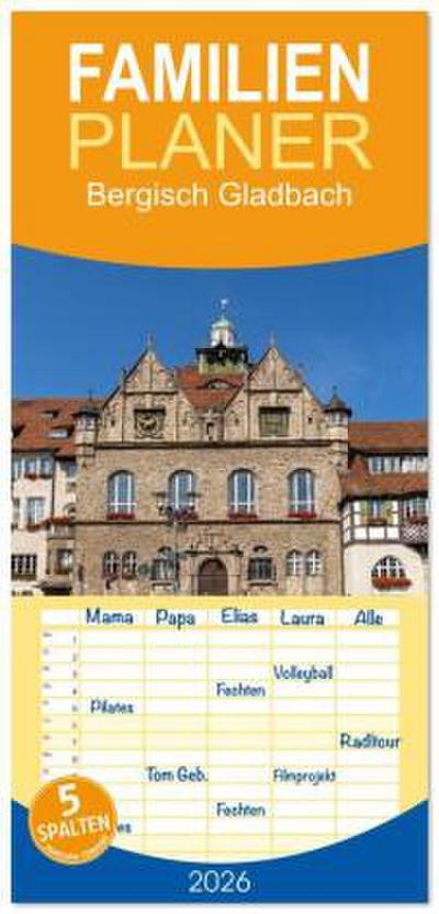 Familienplaner 2026 - Bergisch Gladbach mit 5 Spalten (Wandkalender, 21 x 45 cm) CALVENDO
