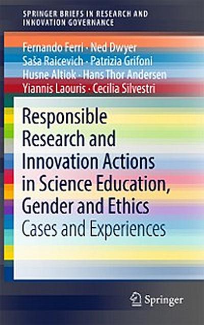Responsible Research and Innovation Actions in Science Education, Gender and Ethics