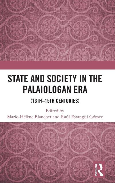 State and Society in the Palaiologan Era