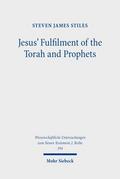 Jesus’ Fulfilment of the Torah and Prophets