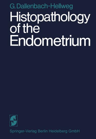 Histopathology of the Endometrium