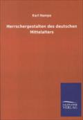 Herrschergestalten des deutschen Mittelalters