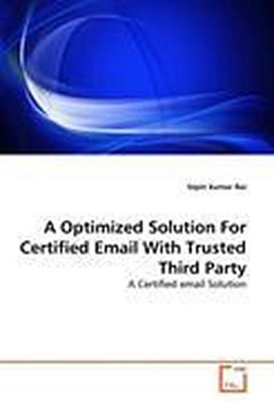A Optimized Solution For Certified Email With Trusted Third Party