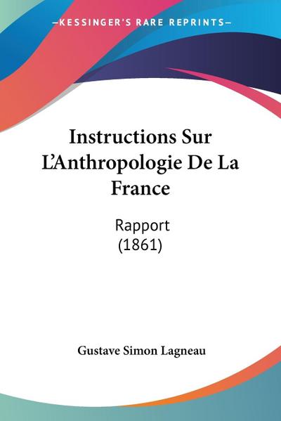 Instructions Sur L’Anthropologie De La France