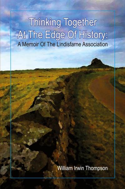 Thinking Together At The Edge Of History