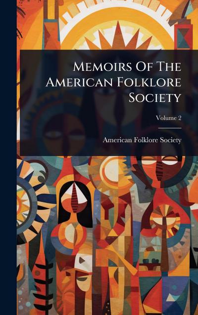 Memoirs Of The American Folklore Society
