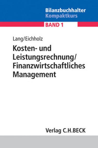 Kosten- und Leistungsrechnung, Finanzwirtschaftliches Management