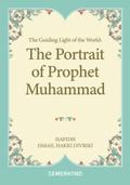The Guiding Light of the World: The Portrait of Prophet Muhammad