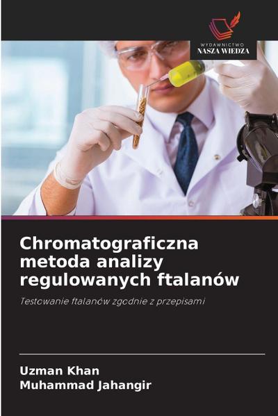 Chromatograficzna metoda analizy regulowanych ftalanów