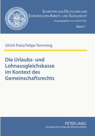 Die Urlaubs- und Lohnausgleichskasse im Kontext des Gemeinschaftsrechts