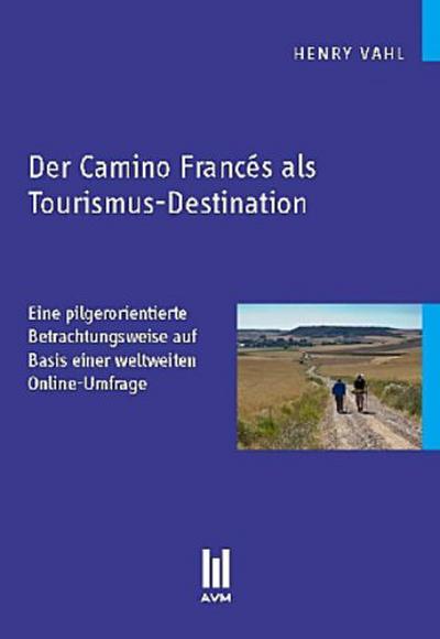 Der Camino Francés als Tourismus-Destination