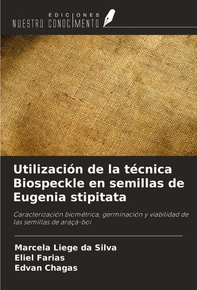 Utilización de la técnica Biospeckle en semillas de Eugenia stipitata