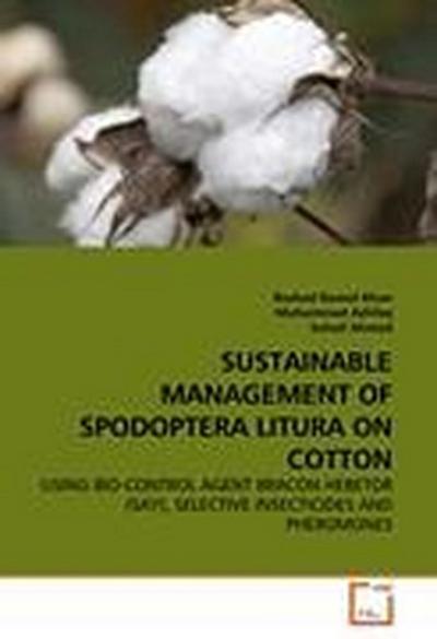 SUSTAINABLE MANAGEMENT OF SPODOPTERA LITURA ON COTTON