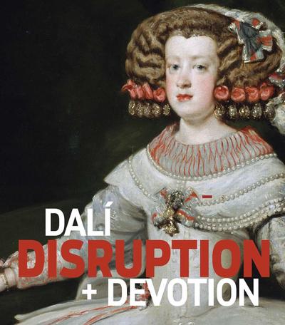Dalí Disruption & Devotion