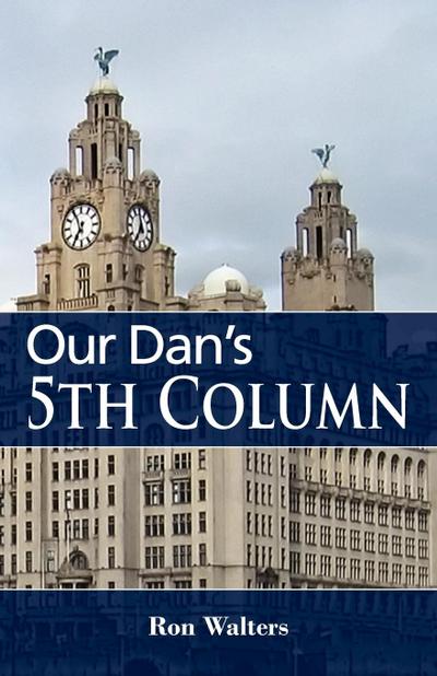 Our Dan’s 5th Column