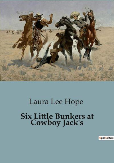 Six Little Bunkers at Cowboy Jack’s