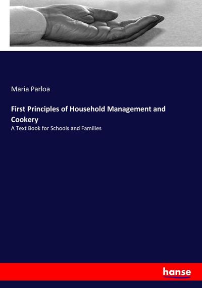 First Principles of Household Management and Cookery