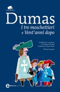 I tre moschettieri e Vent’anni dopo