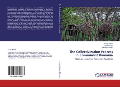 The Collectivization Process in Communist Romania